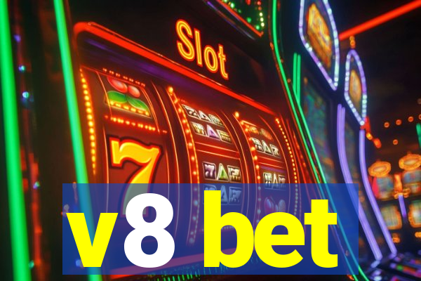 v8 bet